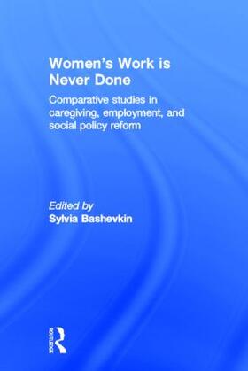 Bashevkin |  Women's Work is Never Done | Buch |  Sack Fachmedien