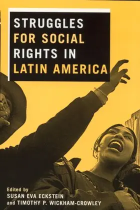 Eckstein / Wickham-Crowley |  Struggles for Social Rights in Latin America | Buch |  Sack Fachmedien