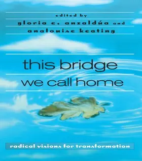 Anzaldúa / Keating |  this bridge we call home | Buch |  Sack Fachmedien