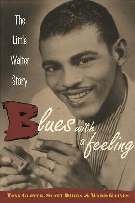 Glover / Dirks / Gaines |  Blues with a Feeling | Buch |  Sack Fachmedien