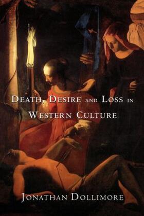 Dollimore |  Death, Desire and Loss in Western Culture | Buch |  Sack Fachmedien