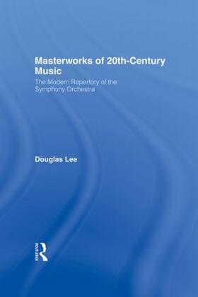 Lee |  Masterworks of 20th-Century Music | Buch |  Sack Fachmedien