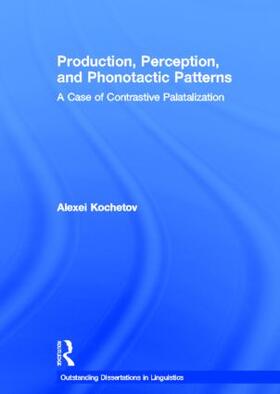 Kochetov |  Production, Perception, and Phonotactic Patterns | Buch |  Sack Fachmedien