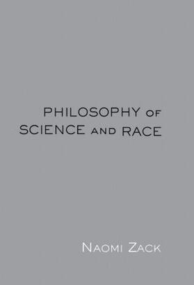 Zack |  Philosophy of Science and Race | Buch |  Sack Fachmedien