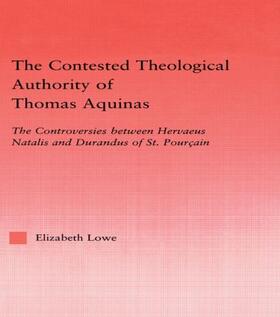 Lowe |  The Contested Theological Authority of Thomas Aquinas | Buch |  Sack Fachmedien