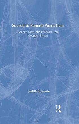 Lewis S |  Sacred to Female Patriotism | Buch |  Sack Fachmedien