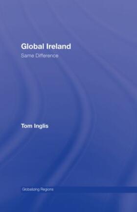 Inglis |  Global Ireland | Buch |  Sack Fachmedien