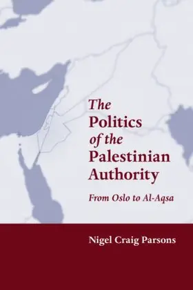 Parsons |  The Politics of the Palestinian Authority | Buch |  Sack Fachmedien