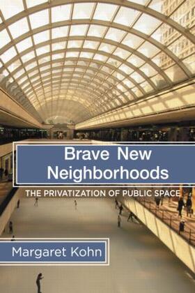 Kohn |  Brave New Neighborhoods | Buch |  Sack Fachmedien