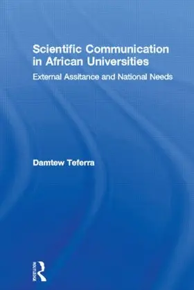 Teferra |  Scientific Communication in African Universities | Buch |  Sack Fachmedien