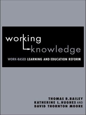 Bailey / Hughes / Moore | Working Knowledge | Buch | 978-0-415-94566-0 | sack.de