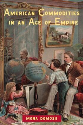 Domosh |  American Commodities in an Age of Empire | Buch |  Sack Fachmedien