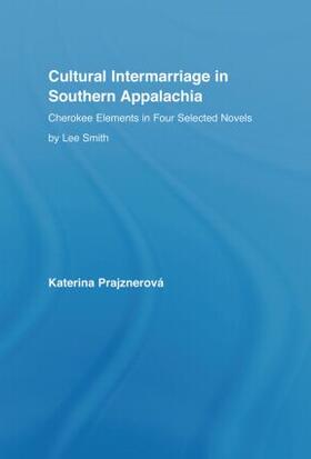 Prajznerova |  Cultural Intermarriage in Southern Appalachia | Buch |  Sack Fachmedien