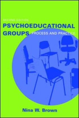 Brown |  Psychoeducational Groups | Buch |  Sack Fachmedien