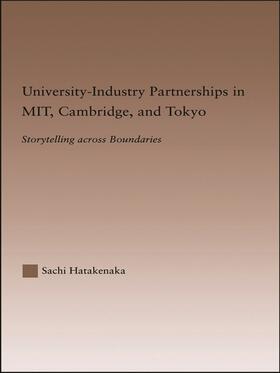 Hatakenaka |  University-Industry Partnerships in MIT, Cambridge, and Tokyo | Buch |  Sack Fachmedien
