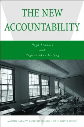 Carnoy / Elmore / Siskin |  The New Accountability | Buch |  Sack Fachmedien