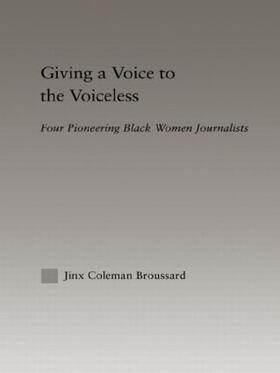 Broussard |  Giving a Voice to the Voiceless | Buch |  Sack Fachmedien