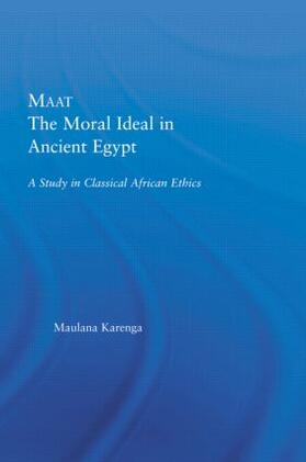 Karenga |  Maat, The Moral Ideal in Ancient Egypt | Buch |  Sack Fachmedien