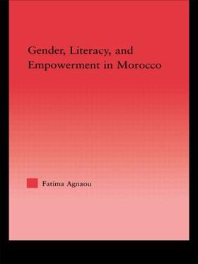 Agnaou |  Gender, Literacy, and Empowerment in Morocco | Buch |  Sack Fachmedien