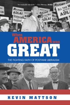 Mattson |  When America Was Great | Buch |  Sack Fachmedien