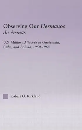 Kirkland |  Observing our Hermanos de Armas | Buch |  Sack Fachmedien