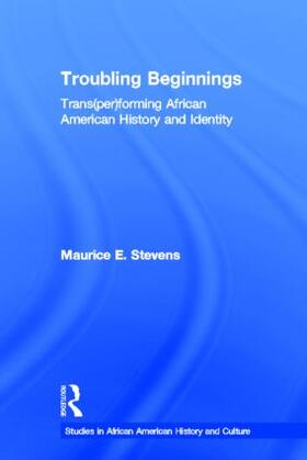 Stevens |  Troubling Beginnings | Buch |  Sack Fachmedien