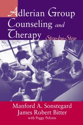 Bitter / Sonstegard / Pelonis |  Adlerian Group Counseling and Therapy | Buch |  Sack Fachmedien