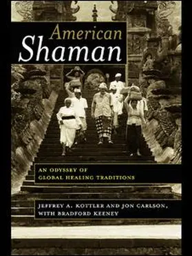 Kottler / Carlson / Keeney |  American Shaman | Buch |  Sack Fachmedien