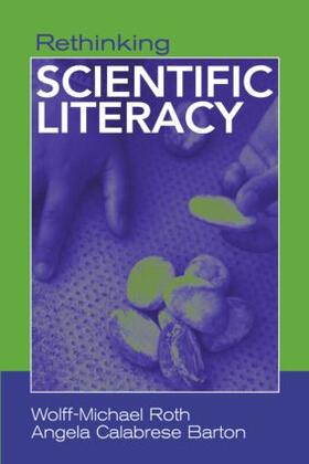 Roth / Barton |  Rethinking Scientific Literacy | Buch |  Sack Fachmedien