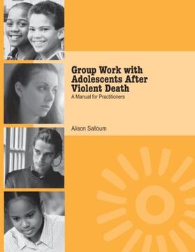 Salloum |  Group Work with Adolescents After Violent Death | Buch |  Sack Fachmedien
