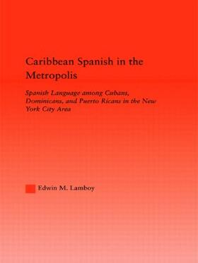 Lamboy |  Caribbean Spanish in the Metropolis | Buch |  Sack Fachmedien