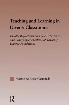 Castañeda |  Teaching and Learning in Diverse Classrooms | Buch |  Sack Fachmedien