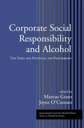 Grant / O'Connor |  Corporate Social Responsibility and Alcohol | Buch |  Sack Fachmedien