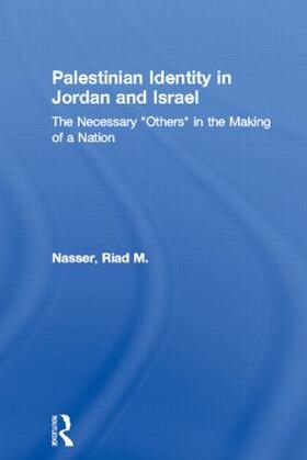 Nasser |  Palestinian Identity in Jordan and Israel | Buch |  Sack Fachmedien