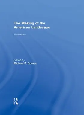 Conzen |  The Making of the American Landscape | Buch |  Sack Fachmedien