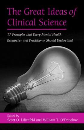 Lilienfeld / O'Donohue |  The Great Ideas of Clinical Science | Buch |  Sack Fachmedien
