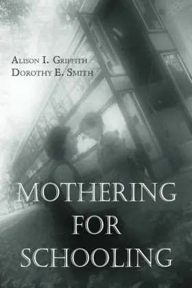 Griffith / Smith |  Mothering for Schooling | Buch |  Sack Fachmedien