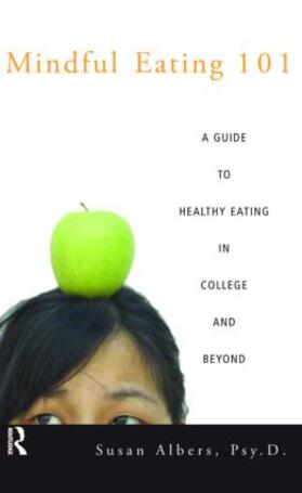 Albers, Psy.D. |  Mindful Eating 101 | Buch |  Sack Fachmedien