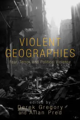 Gregory / Pred |  Violent Geographies | Buch |  Sack Fachmedien