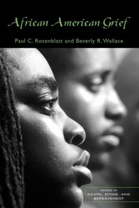 Rosenblatt / Wallace |  African American Grief | Buch |  Sack Fachmedien