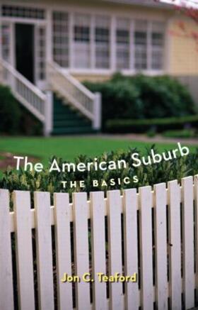 Teaford |  The American Suburb | Buch |  Sack Fachmedien