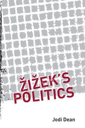 Dean |  Zizek's Politics | Buch |  Sack Fachmedien