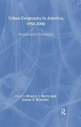 Berry / Wheeler |  Urban Geography in America, 1950-2000 | Buch |  Sack Fachmedien