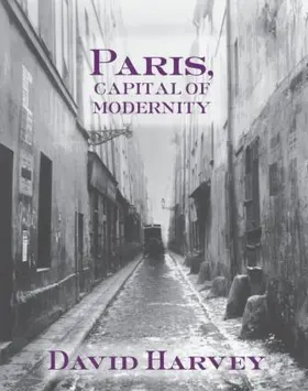 Harvey |  Paris, Capital of Modernity | Buch |  Sack Fachmedien