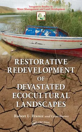 France |  Restorative Redevelopment of Devastated Ecocultural Landscapes | Buch |  Sack Fachmedien