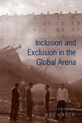 Kirsch |  Inclusion and Exclusion in the Global Arena | Buch |  Sack Fachmedien