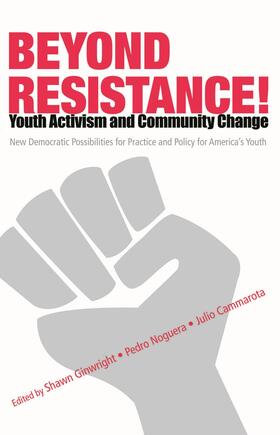 Cammarota / Noguera / Ginwright |  Beyond Resistance! Youth Activism and Community Change | Buch |  Sack Fachmedien