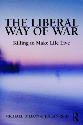 Dillon / Reid |  The Liberal Way of War | Buch |  Sack Fachmedien