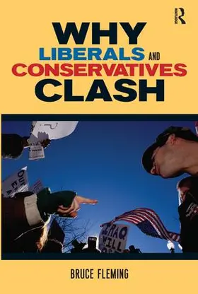 Fleming |  Why Liberals and Conservatives Clash | Buch |  Sack Fachmedien