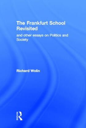 Wolin |  The Frankfurt School Revisited | Buch |  Sack Fachmedien